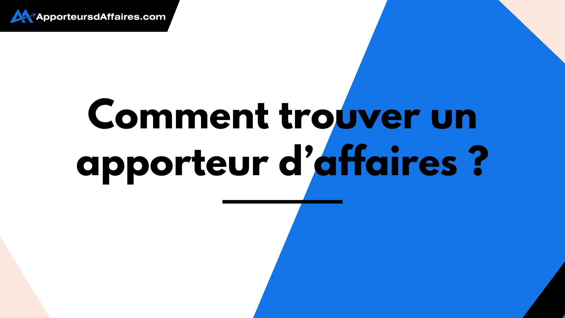 Comment trouver un apporteur d'affaires, image à la une